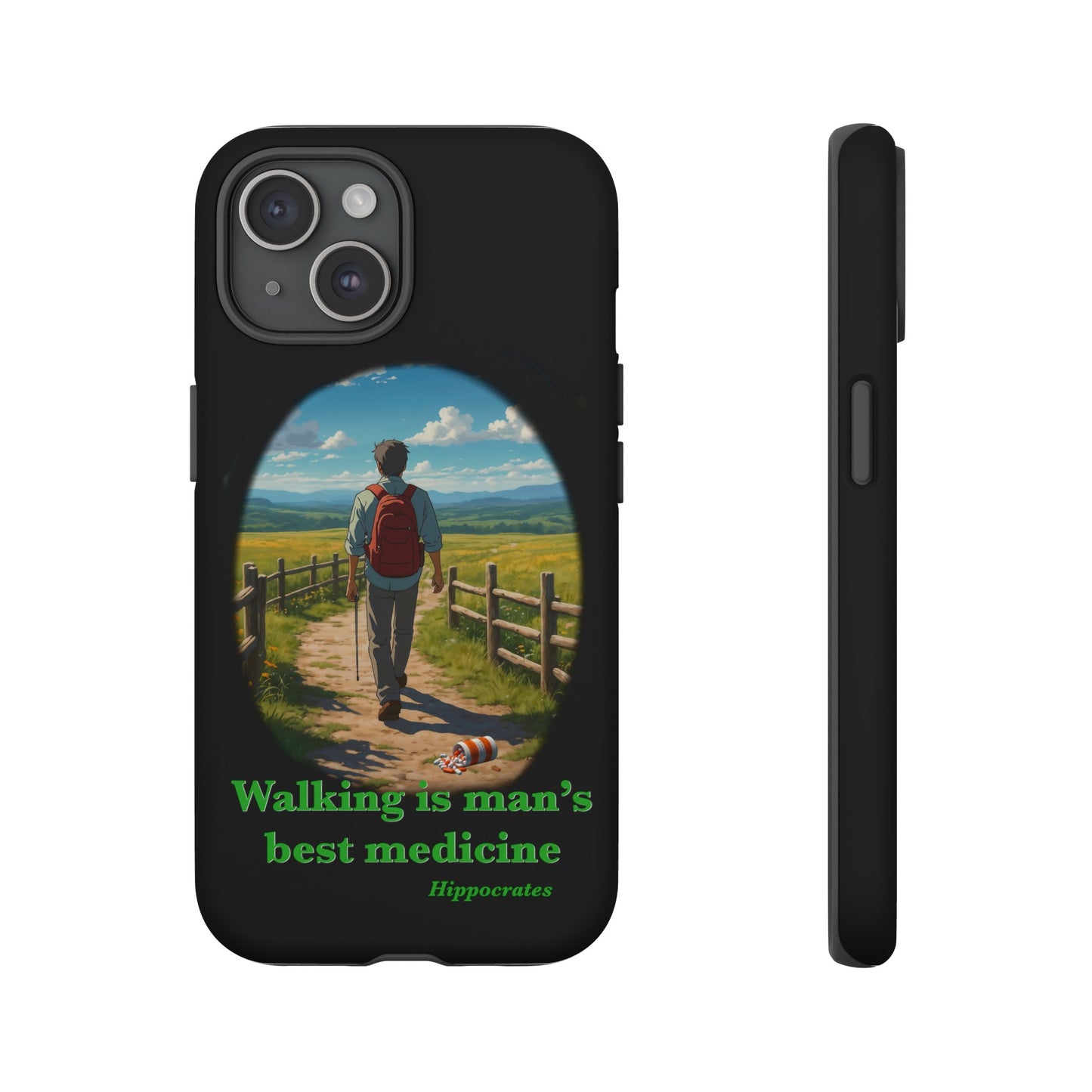 Walking is Man's Best MedicineTough Cases